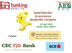 Conferința ”Rolul băncilor în accesarea fondurilor europene”, 27 mai 2015, Godot Cafe Teatru item-thumbnail