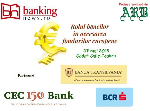 Conferința ”Rolul băncilor în accesarea fondurilor europene”, 27 mai 2015, Godot Cafe Teatru Conferința ”Rolul băncilor în accesarea fondurilor europene”, 27 mai 2015, Godot Cafe Teatru