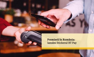 Banca Transilvania a lansat Stickerul BT Pay, o premiera in Romania. Orice obiect devine un mijloc de plata contactless item-thumbnail