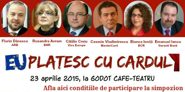 Catalin Cretu – Visa Europe si Cosmin Vladimirescu – MasterCard vin la conferinta ”EU platesc cu cardul”