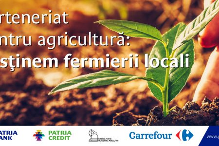Veste bună pentru producătorii legumicoli. Patria Bank și Patria Credit susțin Fundația pentru Dezvoltarea Agriculturii, fondată de Carrefour, și semnează un protocol strategic pentru 5 ani, de 500.000 euro
